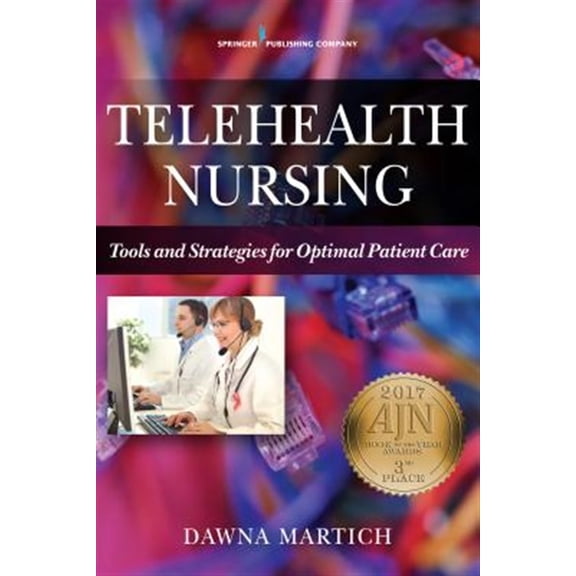Pre-Owned Telehealth Nursing: Tools and Strategies for Optimal Patient Care Paperback
