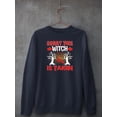 thumbnail image 3 of Sorry, This Witch Is Taken Sweatshirt Women -Image by Shutterstock, Female 5X-Large, 3 of 4