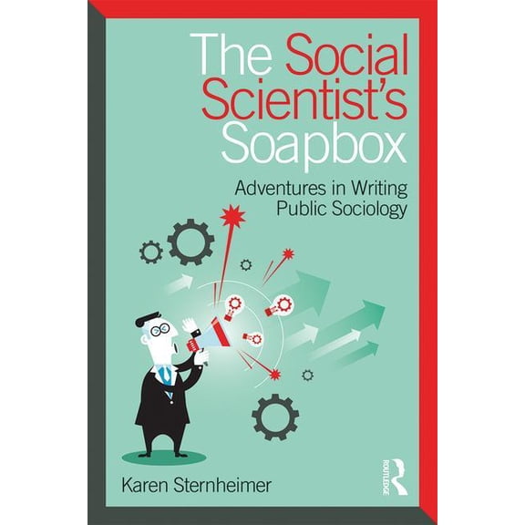 The Social Scientist's Soapbox, (Paperback)