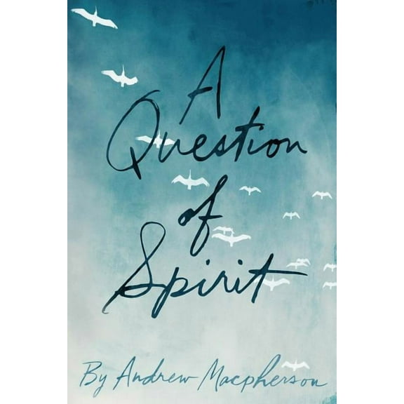 A Question of Spirit, (Paperback)