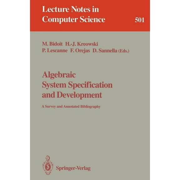 Lecture Notes in Computer Science Algebraic System Specification and Development, Book 501, (Paperback)