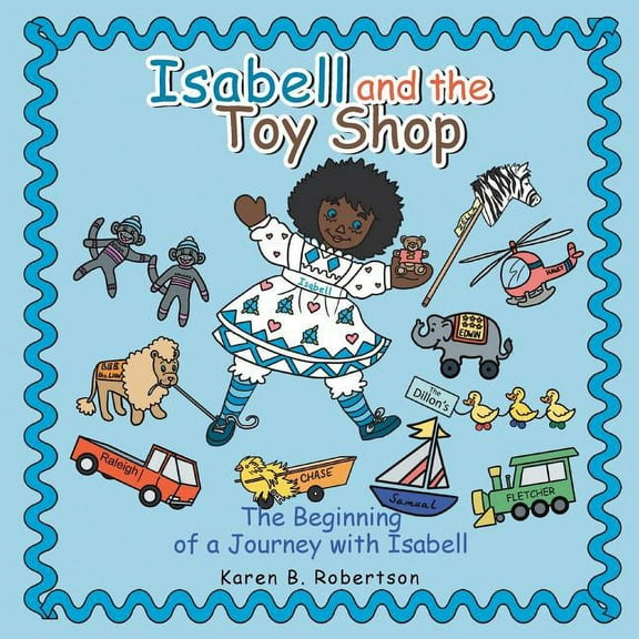Isabell and the Toy Shop : The Beginning of a Journey With Isabell