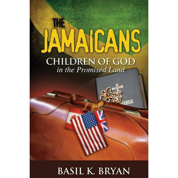 The Jamaicans: Children of God in the Promised Land, (Paperback)