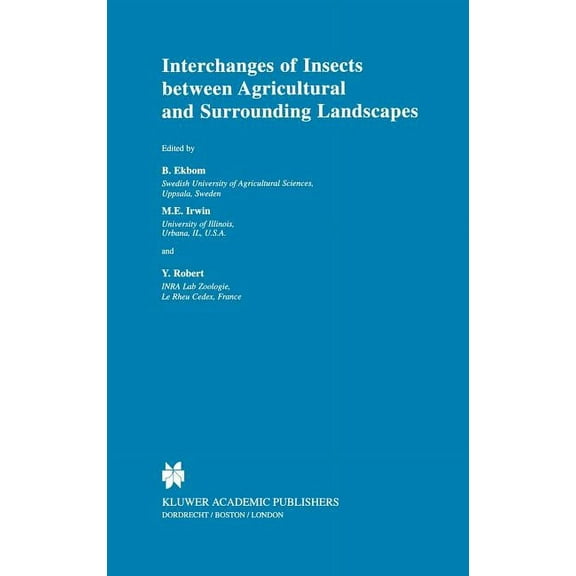 Interchanges of Insects Between Agricultural and Surrounding Landscapes, (Hardcover)