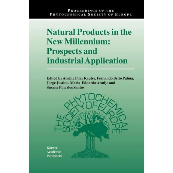 Proceedings of the Phytochemical Society Natural Products in the New Millennium: Prospects and Industrial Application, Book 47, (Paperback)