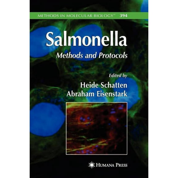 Methods in Molecular Biology Salmonella: Methods and Protocols, Book 394, (Paperback)