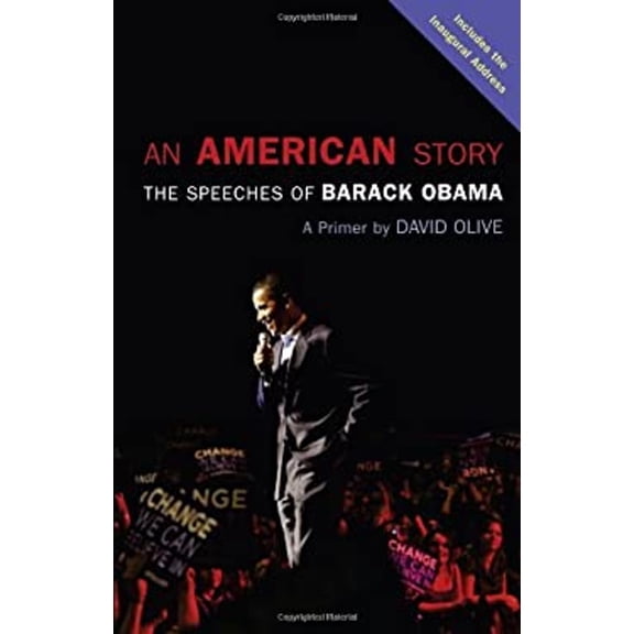 Pre-Owned An American Story: The Speeches of Barack Obama: A Primer (Paperback) 1550228641 9781550228649