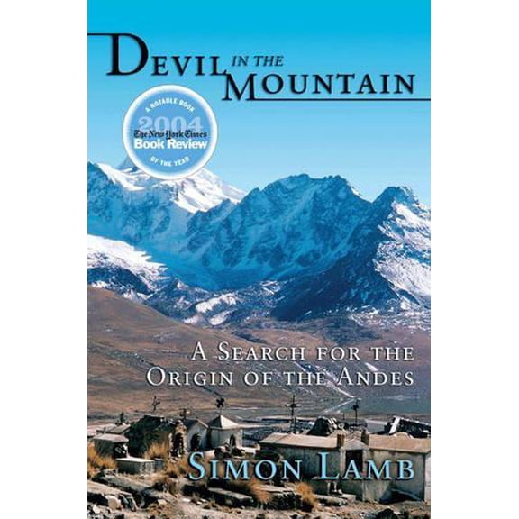 Pre-Owned Devil in the Mountain  A Search for the Origin of the Andes Paperback