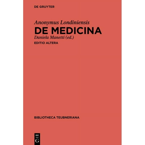 Bibliotheca Scriptorum Graecorum Et Romanorum Teubneriana: de Medicina (Hardcover)(Large Print)