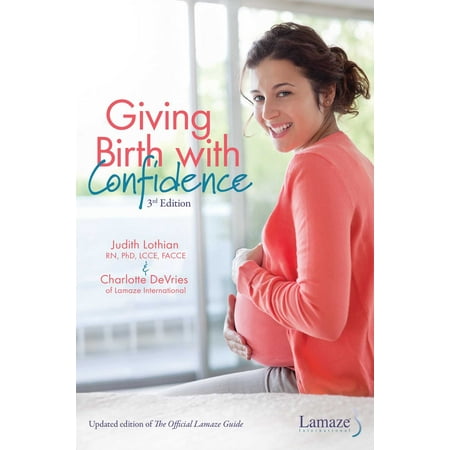 Giving Birth With Confidence (Official Lamaze Guide, 3rd