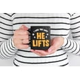 thumbnail image 2 of Funny I Like the Way He Lifts, Weight Lifting or Workout, Black 11oz Ceramic Mug, 2 of 5