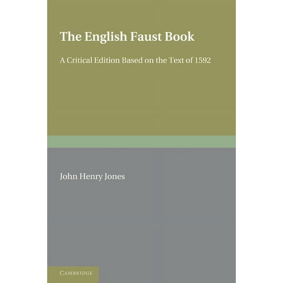 The English Faust Book: A Critical Edition Based on the Text of 1592, (Paperback)
