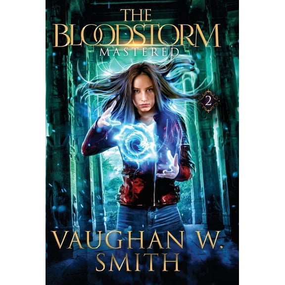 The Bloodstorm Mastered, Book 2, (Hardcover)