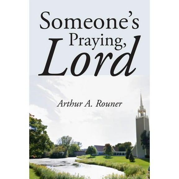 Someone's Praying, Lord (Paperback)