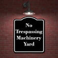 thumbnail image 2 of No Trespassing Machinery Yard BLACK Aluminum Composite Sign 15''x18'', 2 of 9