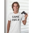 thumbnail image 2 of Game Over Quote T-Shirt Men -Image by Shutterstock, Male Medium, 2 of 4