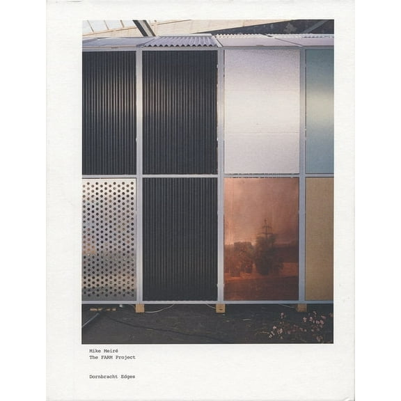 Mike MeirÃ© the Farm Project: Dornbracht Edges, (Hardcover)