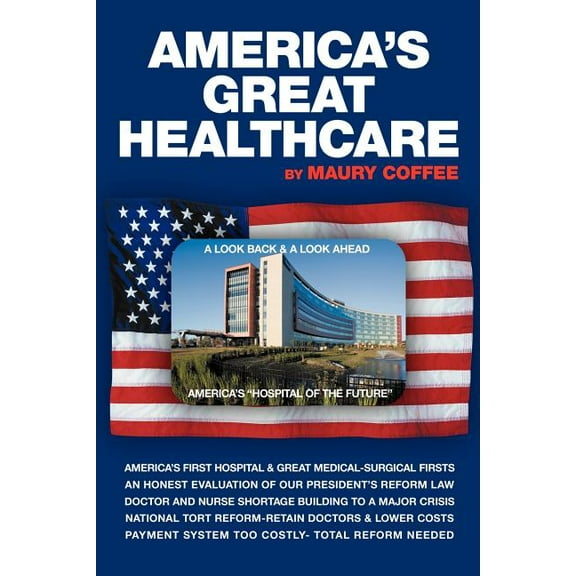America's Great Healthcare, (Paperback)