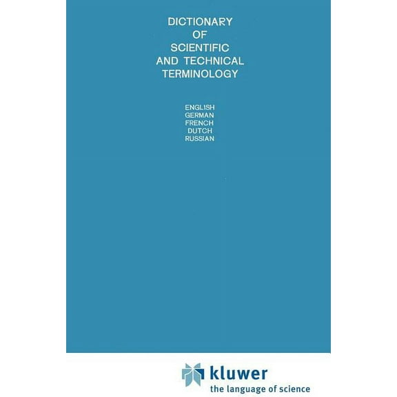Dictionary of Scientific and Technical Terminology: English German French Dutch Russian, (Paperback)