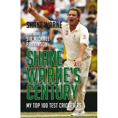 Shane Warne's Century - eBook (Shane Warne Best Spin)