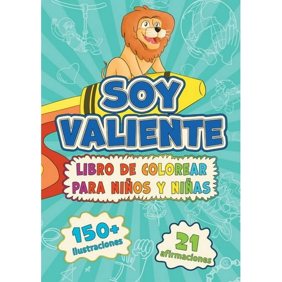 Soy Valiente: Libro de Colorear Para Niños y Niñas, (Paperback)