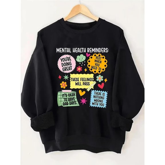 Mental Health Reminder Sweatshirt Positive Quote Graphic Pullover