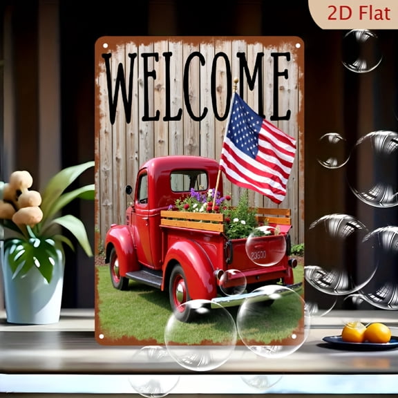 2D Flat 1pc 4th Of July Patriotic Metal Sign Red Vintage Truck Wildflowers American USA Flag Welcome Yard Iron Sign For Outside 12x8 Inch Unilateral Yard Lawn Porch Patriotic Decorations