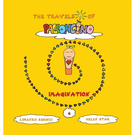 The Travels of Palloncino Imagination, Book 4, (Hardcover)