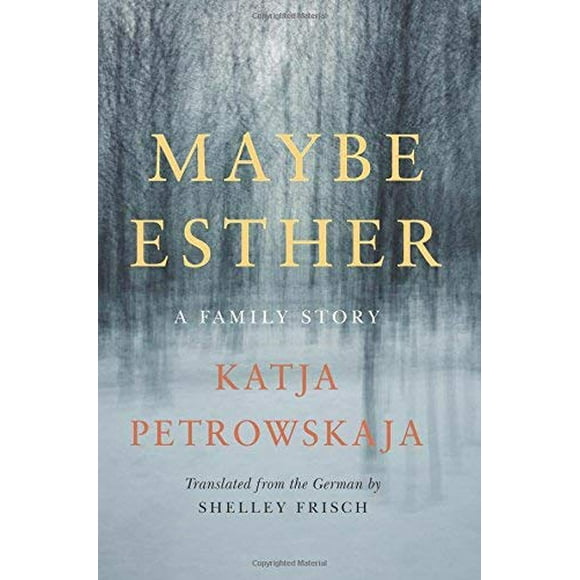 Peut-être Esther: une Histoire de Famille