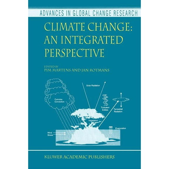 Advances in Global Change Research Climate Change: An Integrated Perspective, Book 1, (Paperback)