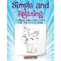 Simple and Relaxing Connecting the Dots for the Little Ones (Paperback)