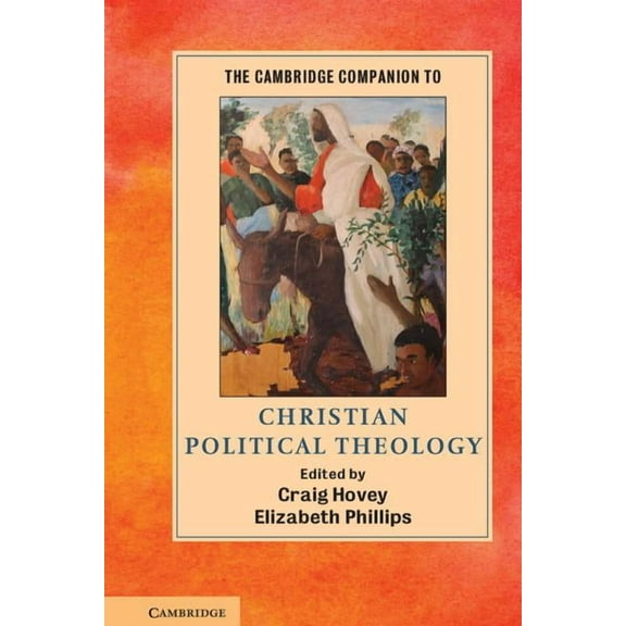 Cambridge Companions to Religion The Cambridge Companion to Christian Political Theology, (Paperback)