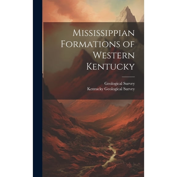 Mississippian Formations of Western Kentucky (Hardcover)