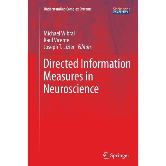 Understanding Complex Systems Directed Information Measures in Neuroscience, (Paperback)