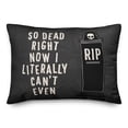 thumbnail image 2 of Creative Products So Dead Right Now 20 x 14 Spun Poly Pillow, 2 of 3