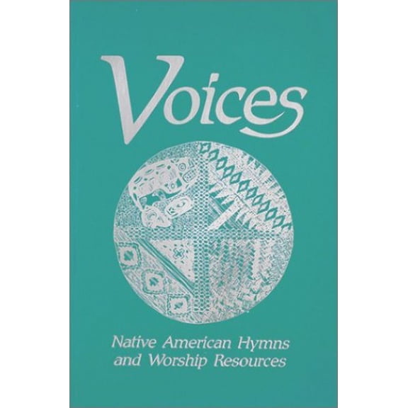 Pre-Owned Voices: Native American Hymns and Worship Resources (Paperback) 0881770957 9780881770957
