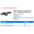 thumbnail image 2 of Reference Sensor - Compatible with 1997 - 1999 Mercedes-Benz S320 1998, 2 of 2
