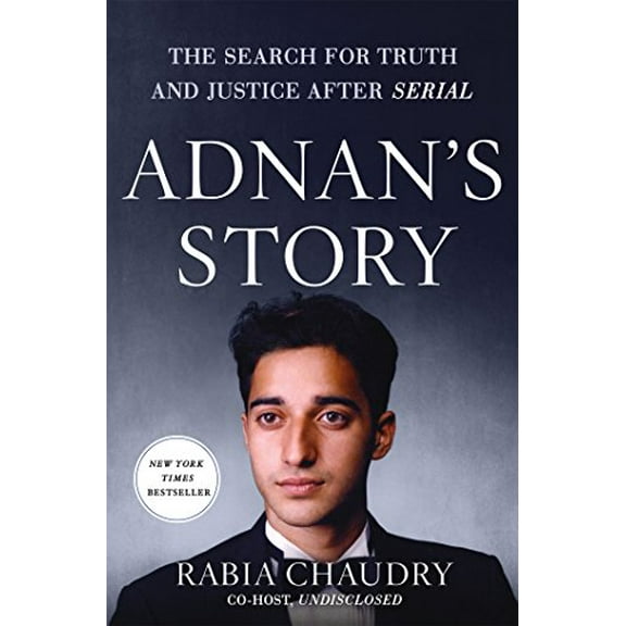 Pre-Owned Adnan's Story: The Search for Truth and Justice After Serial (Hardcover) 1250087104 9781250087102