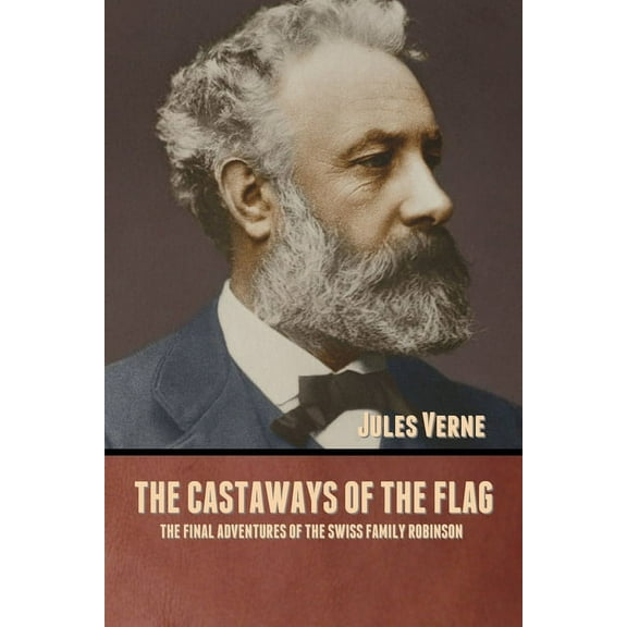 The Castaways of the Flag, (Paperback)