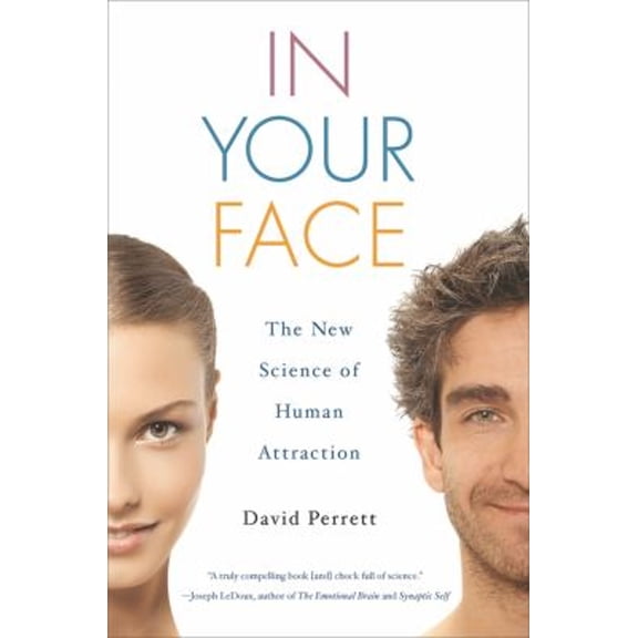 Pre-Owned In Your Face: The New Science of Human Attraction (Paperback) 0230340431 9780230340435