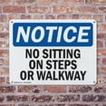 thumbnail image 4 of (2 Pack) No Sitting On Steps Or Walkway OSHA Notice Sign 10 Inch X 7 Inch Plastic Sign, Weather Resistant, UV Protected for Workplace, Business, and Construction Site, Made in the USA, 4 of 8