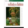 thumbnail image 1 of Pre-Owned The Kindly Dr. Guillotin: And Other Essays on Science and Life (Hardcover) 188717849X 9781887178495, 1 of 1