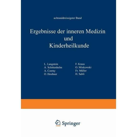 Ergebnisse Der Inneren Medizin Und Kinde Ergebnisse Der Inneren Medizin Und Kinderheilkunde: Achtunddreissigster Band, Book 38, (Paperback)