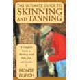 thumbnail image 1 of Pre-Owned The Ultimate Guide to Skinning and Tanning: A Complete Guide to Working with Pelts, Fur, and Leather (Paperback) 1585746703 9781585746705, 1 of 1