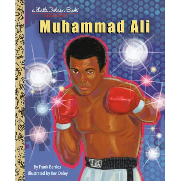Frank Berrios: Muhammad Ali: a Little Golden Book Biography (Hardcover)
