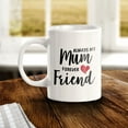 thumbnail image 2 of Always My Mum Forever My Friend 11oz Plastic Coffee Mug | Cute Funny Cups, 2 of 6