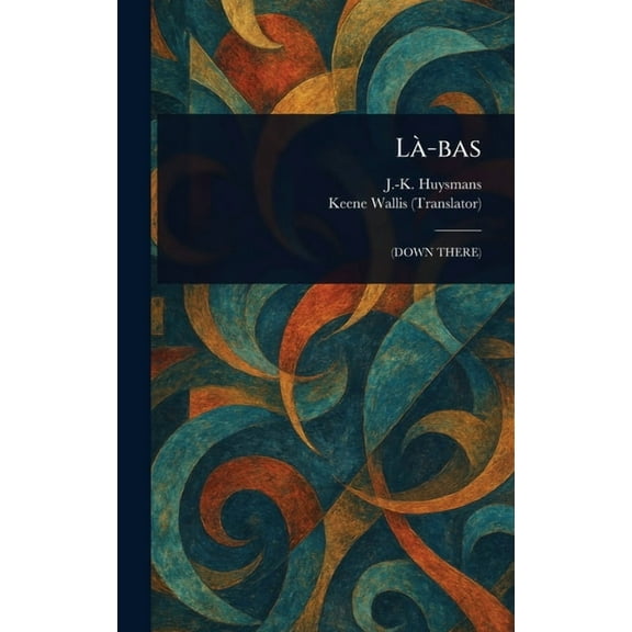 LÃ -bas, (Hardcover)