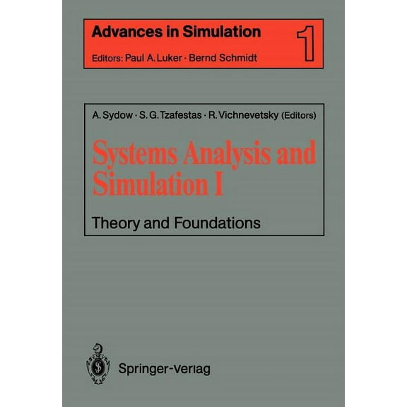 Advances in Simulation Systems Analysis and Simulation I: Theory and Foundations, Book 1, (Paperback)