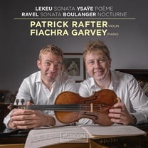 Patrick Rafter - Lekeu & Ravel: Violin Sonatas - Music & Performance - CD