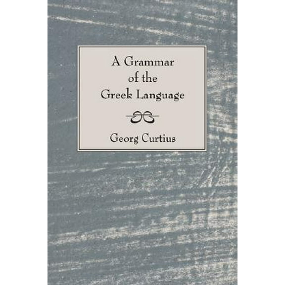 A Grammar of the Greek Language (Paperback)